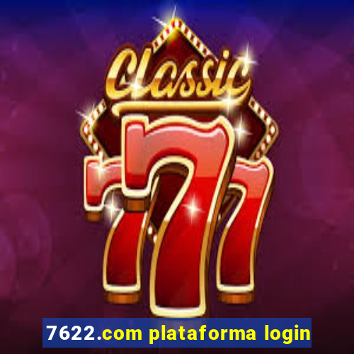 7622.com plataforma login